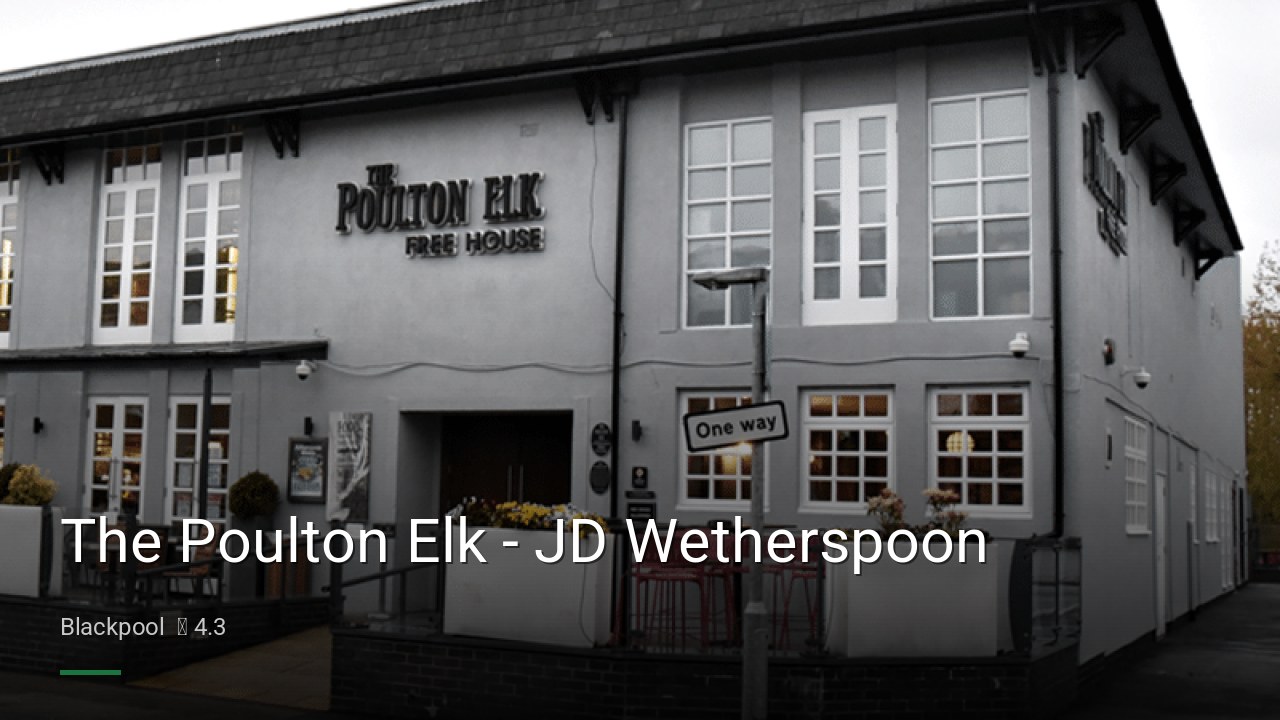 The Poulton Elk - JD Wetherspoon - Sports Bars in Blackpool