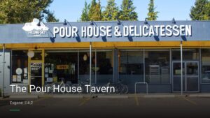 The Pour House Tavern — Sports bars in Eugene