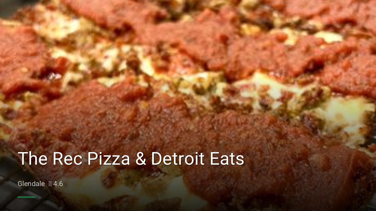 The Rec Pizza & Detroit Eats - Sports Bars in Glendale