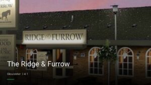 The Ridge & Furrow — Pubs in Gloucester