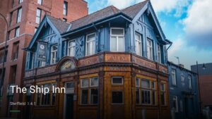 The Ship Inn — Pubs in Sheffield