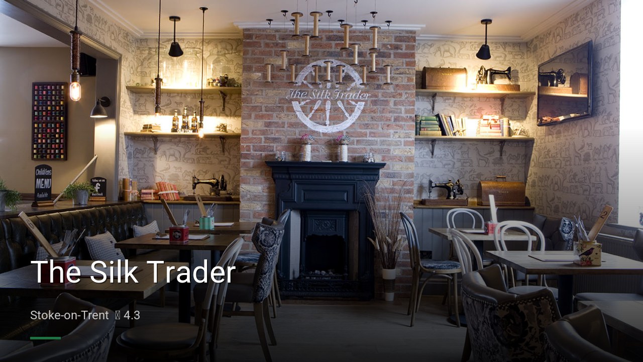 The Silk Trader - Sports Bars in Stoke-on-Trent