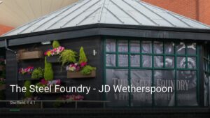 The Steel Foundry – JD Wetherspoon — Pubs in Sheffield