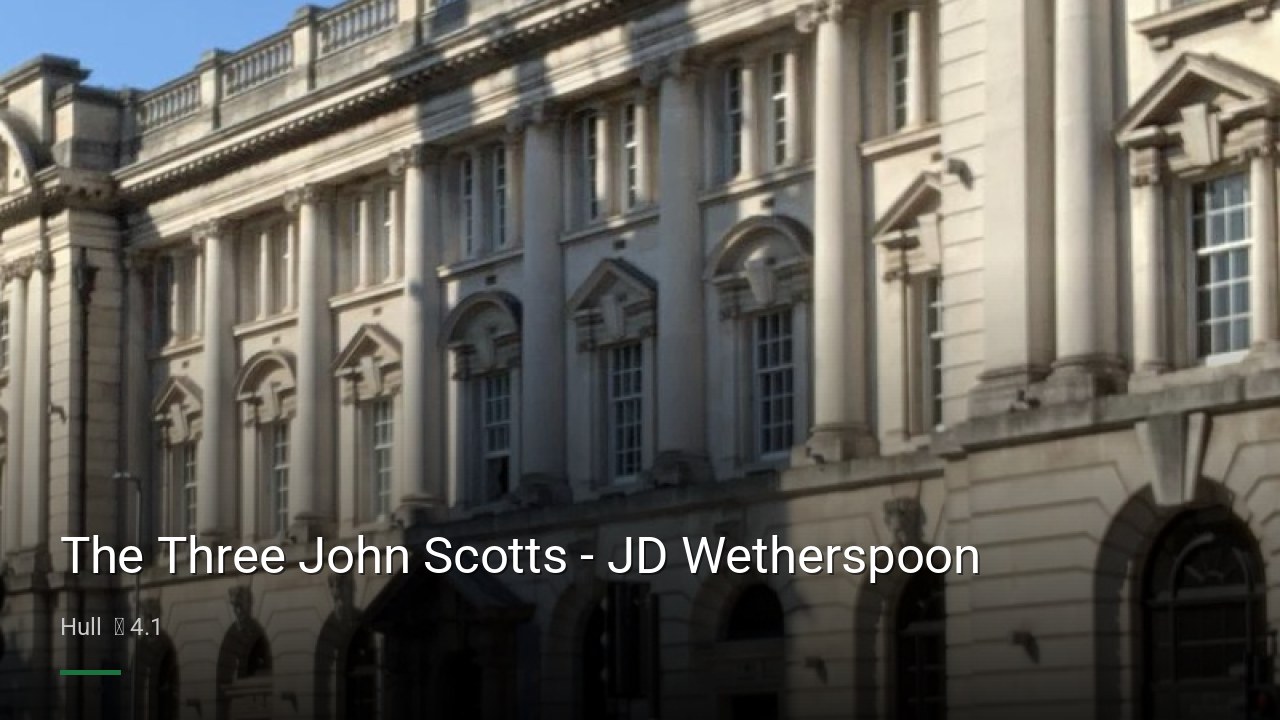 The Three John Scotts - JD Wetherspoon - Sports Bars in Hull