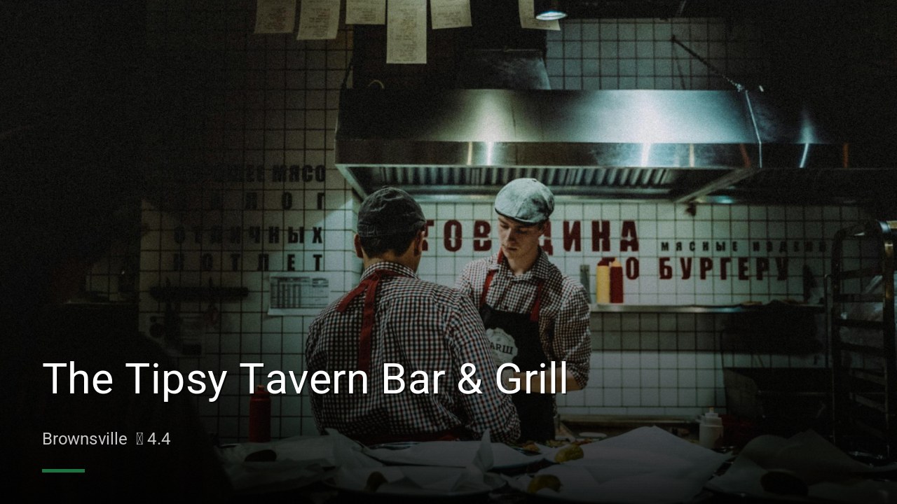 The Tipsy Tavern Bar & Grill — Sports bars in Brownsville