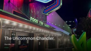 The Uncommon Chandler — Sports bars in Chandler