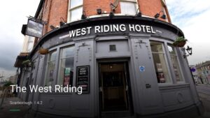 The West Riding — Pubs in Scarborough