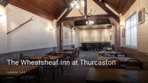 The Wheatsheaf Inn at Thurcaston — Pubs in Leicester