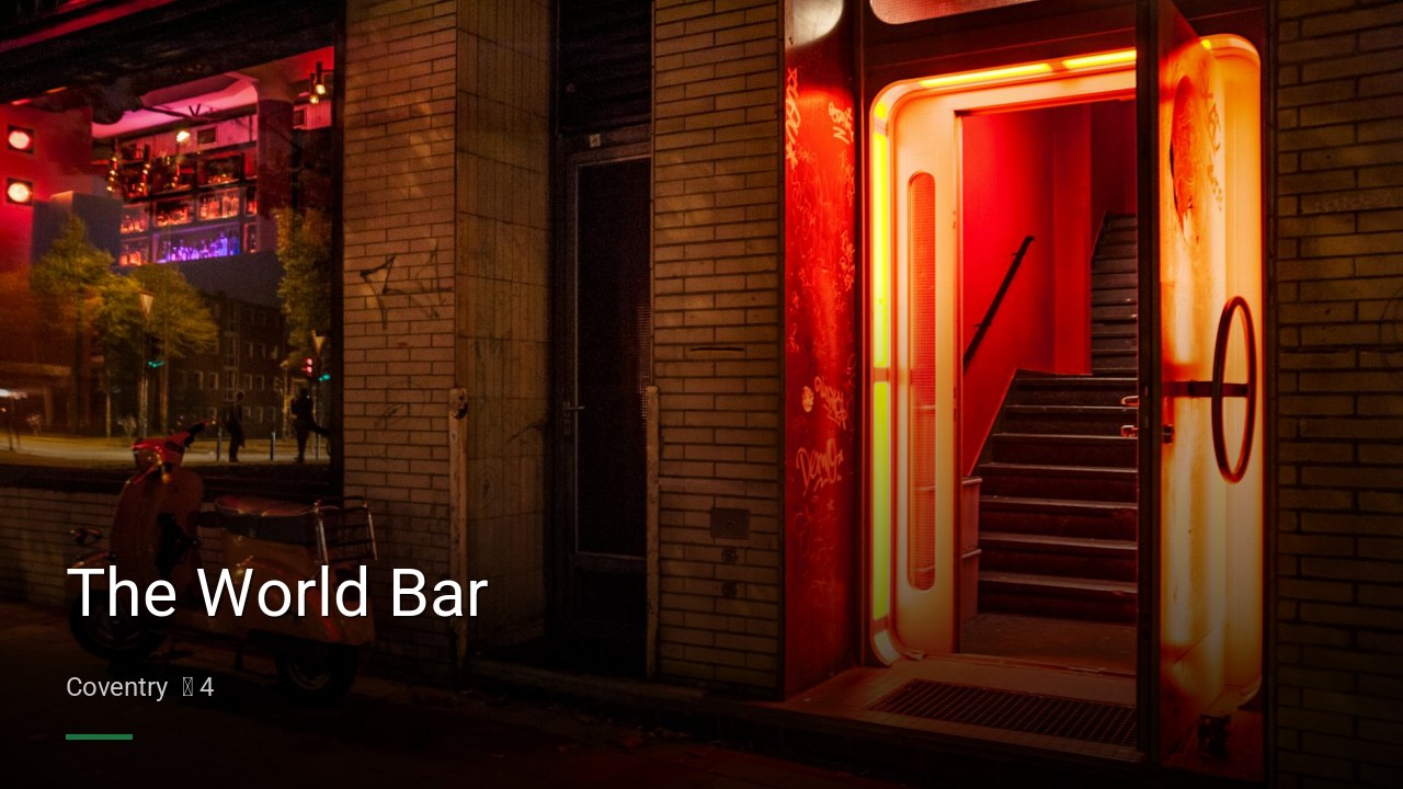 The World Bar — Pubs in Coventry