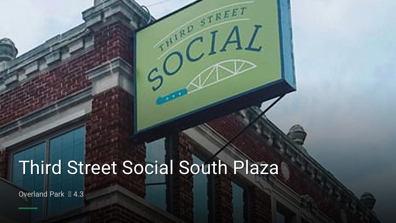 Third Street Social South Plaza - Sports Bars in Overland Park