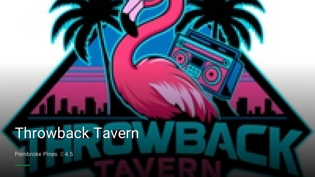 Throwback Tavern - Sports Bars in Pembroke Pines