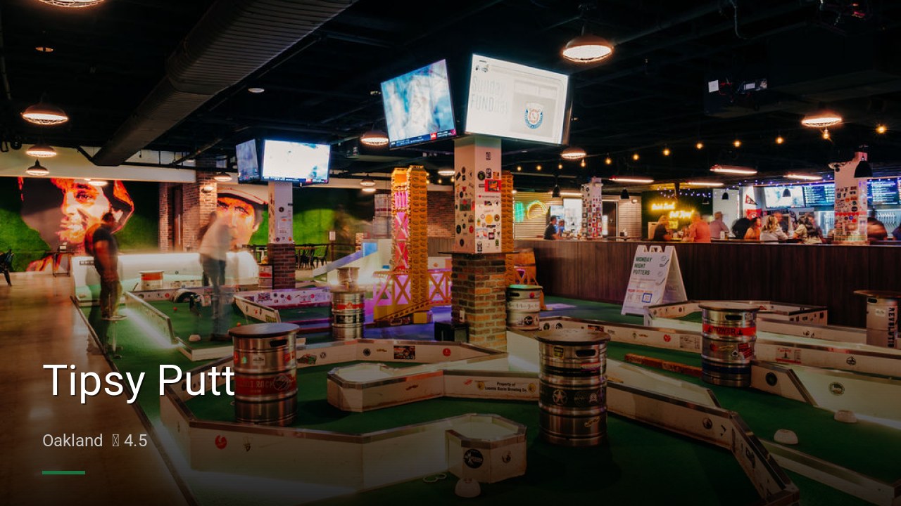 Tipsy Putt - Sports Bars in Oakland