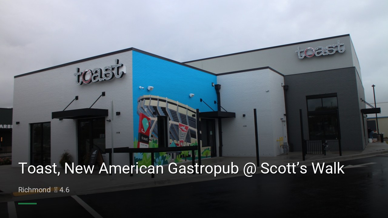 Toast, New American Gastropub @ Scott’s Walk - Sports Bars in Richmond