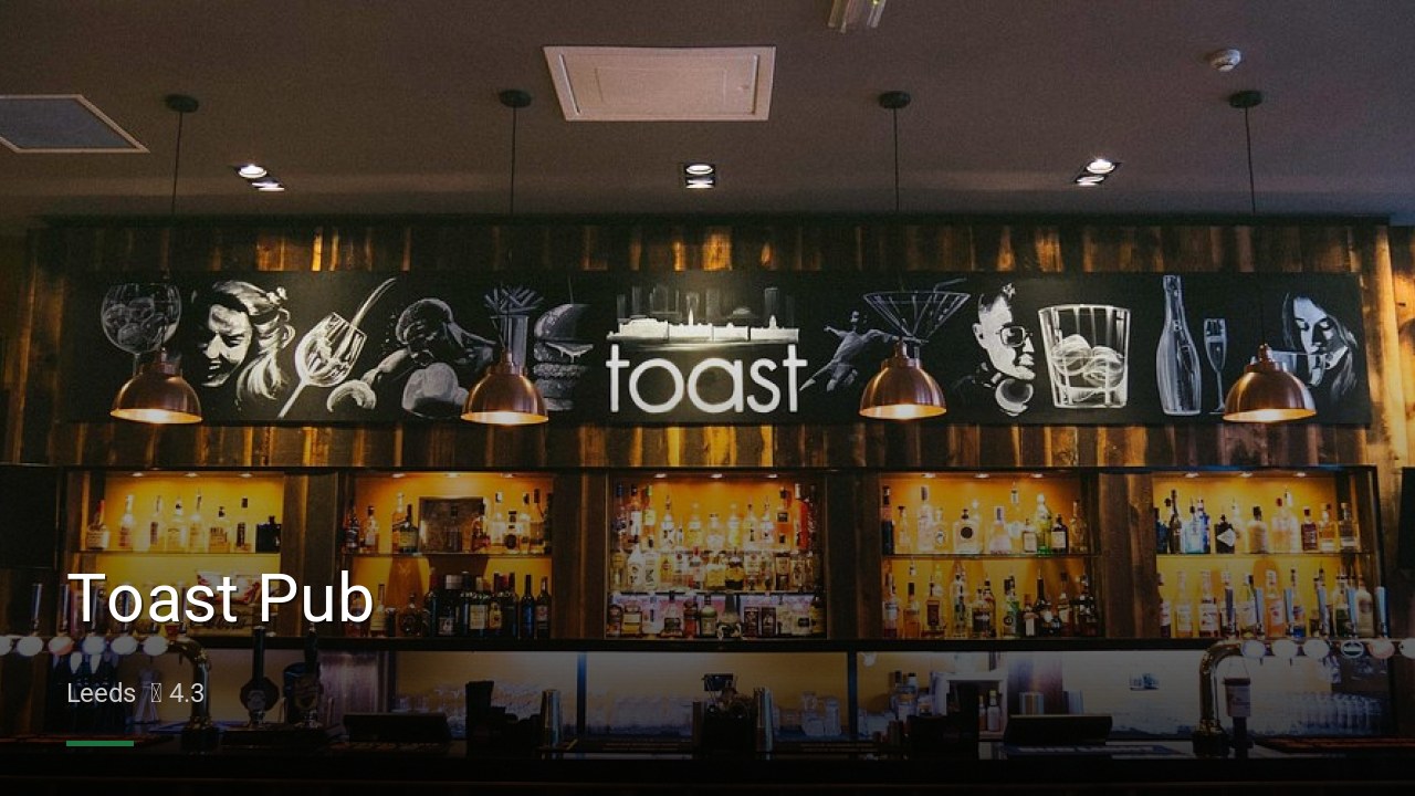 Toast Pub - Sports Bars in Leeds