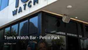 Tom’s Watch Bar – Petco Park — Sports bars in San Diego