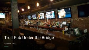 Troll Pub Under the Bridge — Sports bars in Louisville