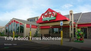 Tully’s Good Times Rochester — Sports bars in Rochester