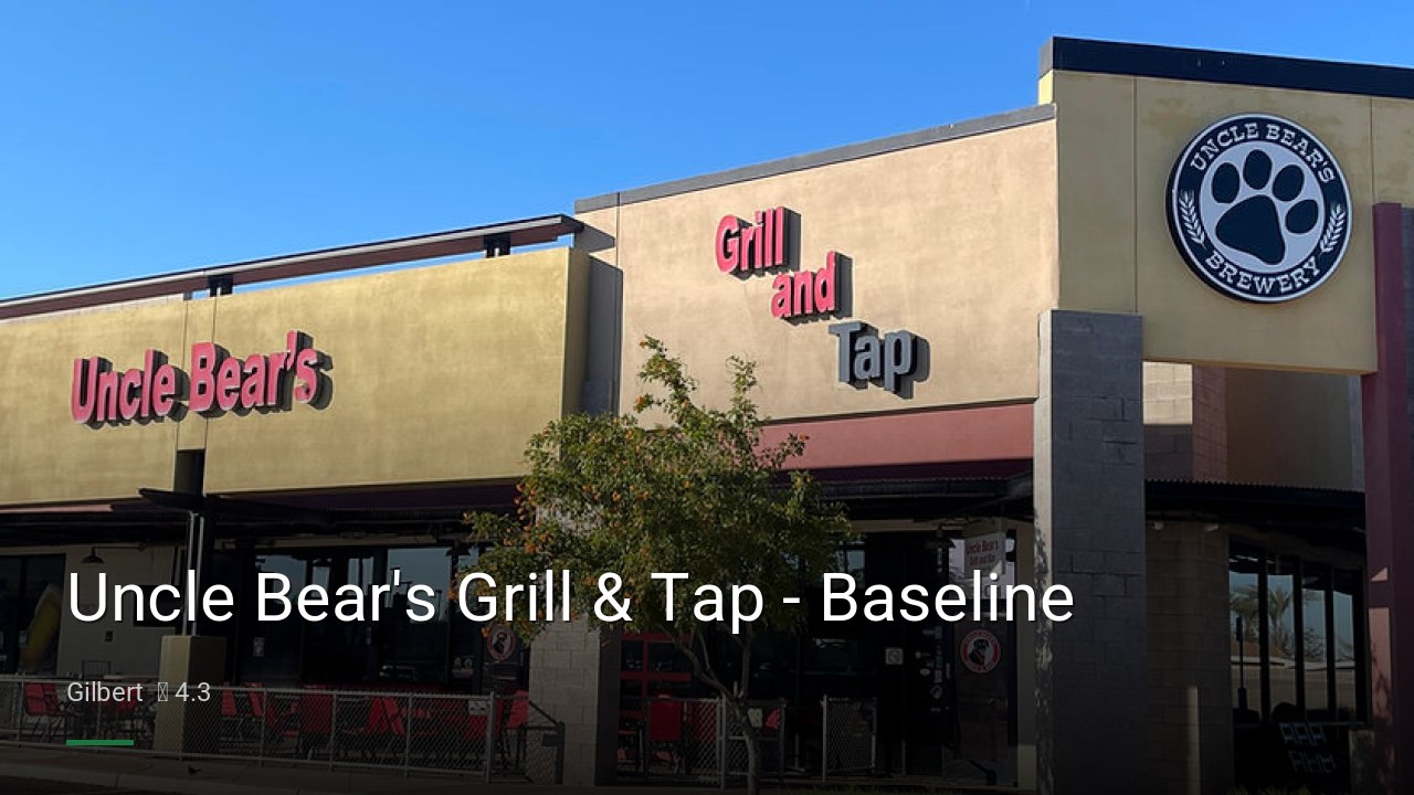 Uncle Bear's Grill & Tap - Baseline - Sports Bars in Gilbert