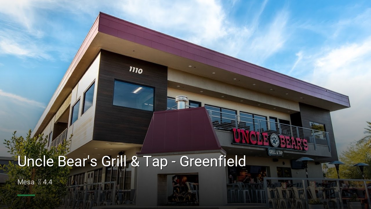 Uncle Bear's Grill & Tap - Greenfield - Sports Bars in Mesa