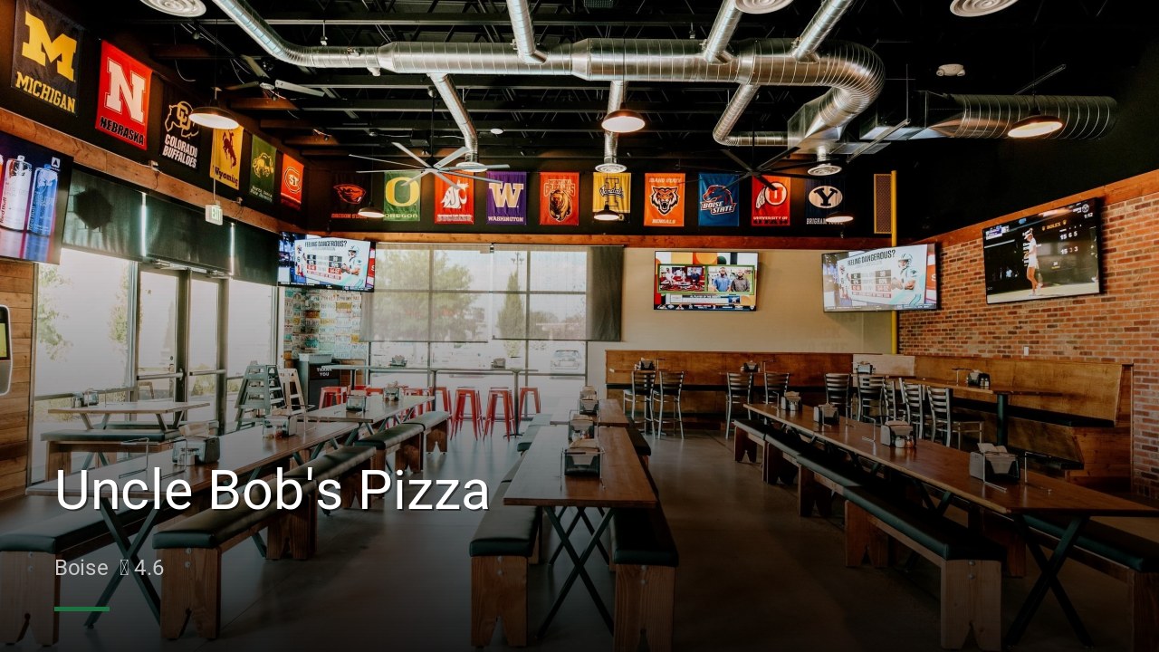 Uncle Bob's Pizza - Sports Bars in Boise