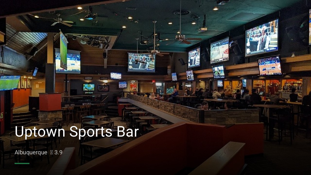 Uptown Sports Bar - Sports Bars in Albuquerque