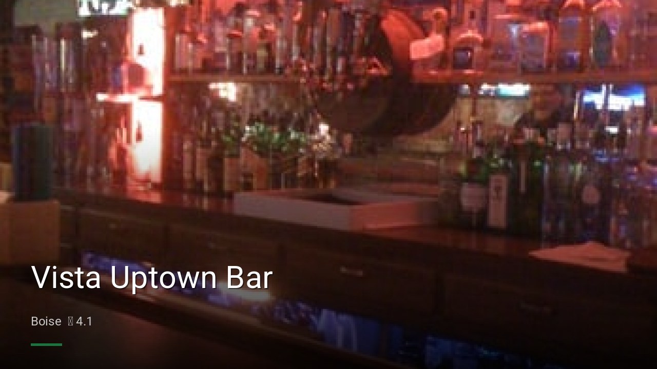 Vista Uptown Bar - Sports Bars in Boise
