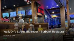 Walk-On’s Sports Bistreaux – Burbank Restaurant — Sports bars in Baton Rouge