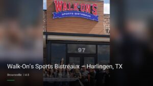 Walk-On’s Sports Bistreaux – Harlingen, TX — Sports bars in Brownsville
