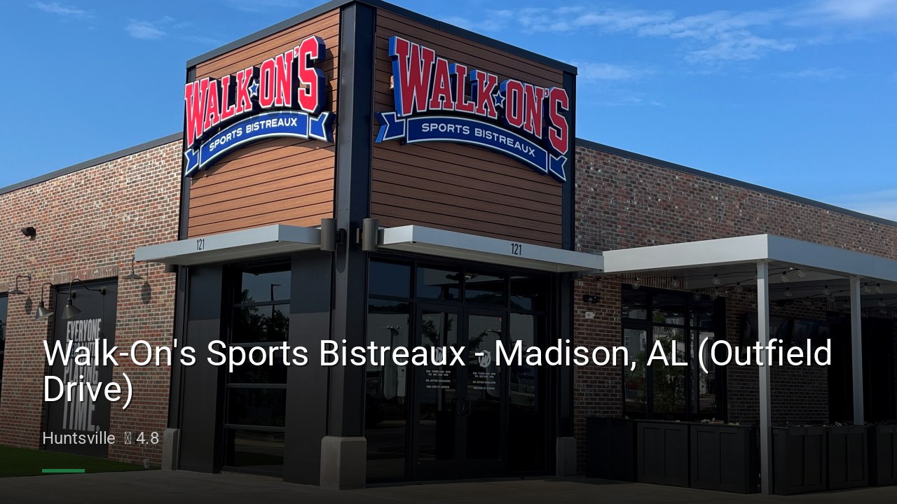 Walk-On's Sports Bistreaux - Madison, AL (Outfield Drive) - Sports Bars in Huntsville