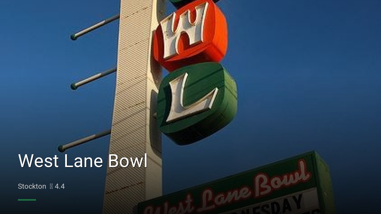 West Lane Bowl - Sports Bars in Stockton