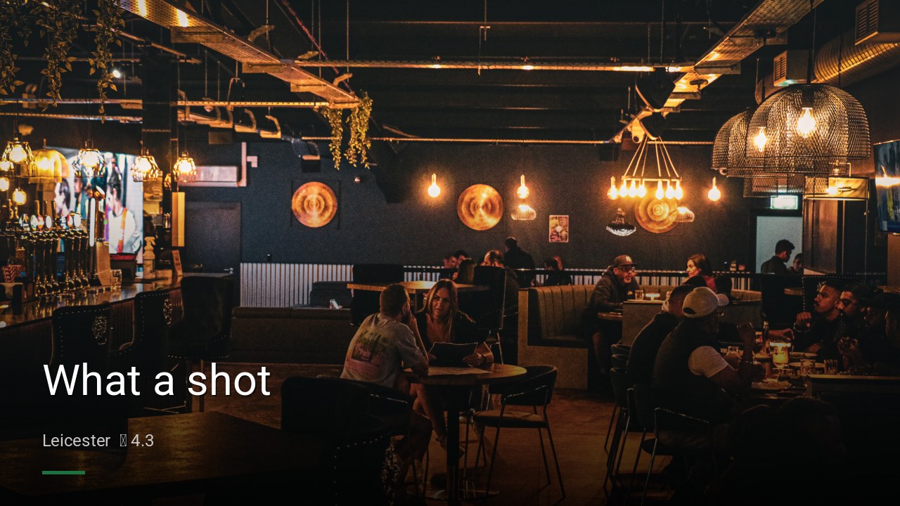 What a shot - Sports Bars in Leicester