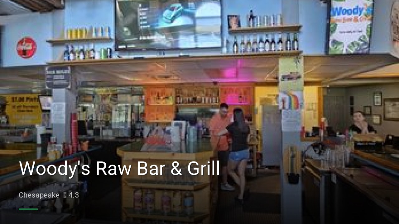 Woody's Raw Bar & Grill - Sports Bars in Chesapeake