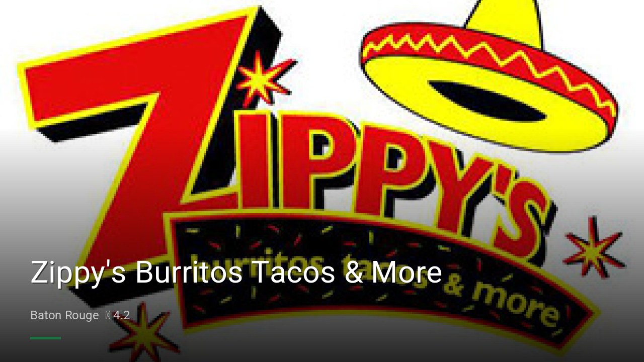 Zippy's Burritos Tacos & More - Sports Bars in Baton Rouge